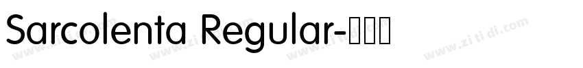 Sarcolenta Regular字体转换 Sarcolenta Regular字体转换